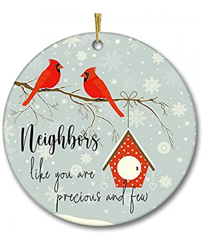 Cardinal Christmas Ornaments 2021-Gift For Your Neighbors Ornament Good Neighbors Like You Are Precious And Few Keepsake Holiday Present Xmas Tree Decorations Ornament Flat Circle Ceramic Ornament 3In