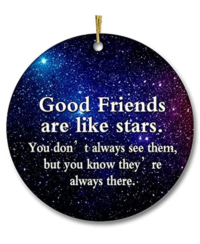 Friendship Christmas Ornaments 2021-Gift for Your Friend Ornament Good Friends are Like Stars Keepsake Holiday Present Xmas Tree Decorations Ornament Flat Circle Ceramic Ornament 3In