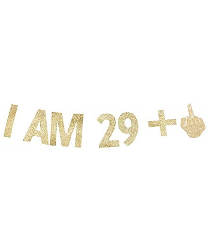 I AM 29+1 Banner 30th Birthday Party Sign Funny Gag 30 Bday Party Decorations Gold Gliter Paper Photoprops