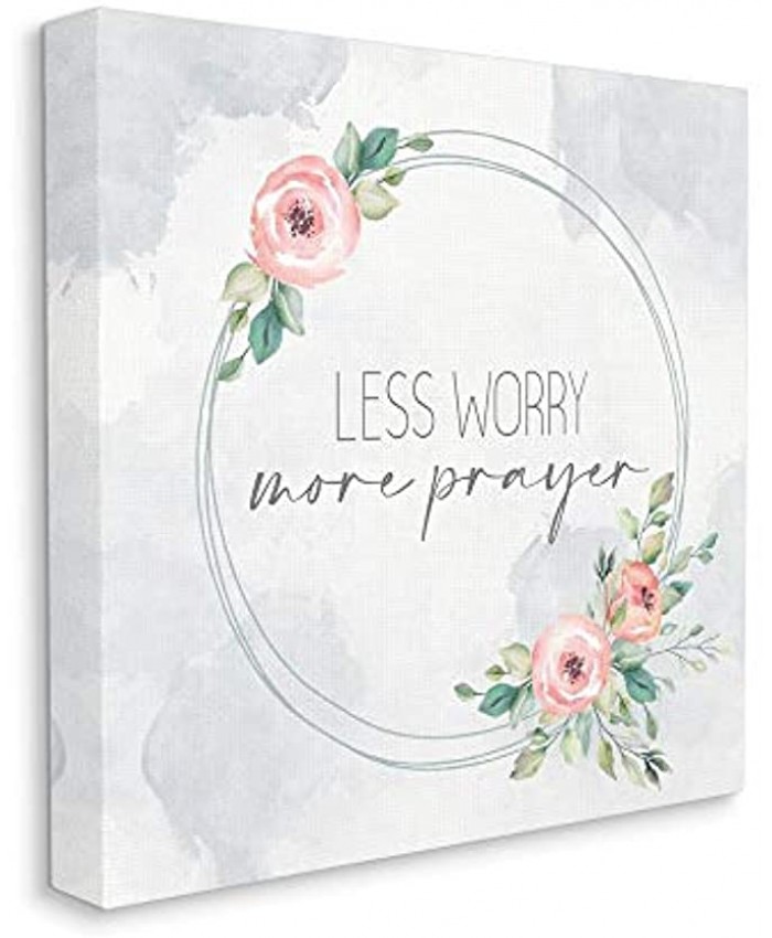 Stupell Industries Spring Floral Circle Less Worry More Prayer Quote Designed by Kim Allen Wall Art 30 x 30 Canvas